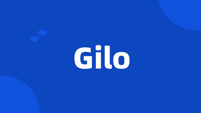 Gilo