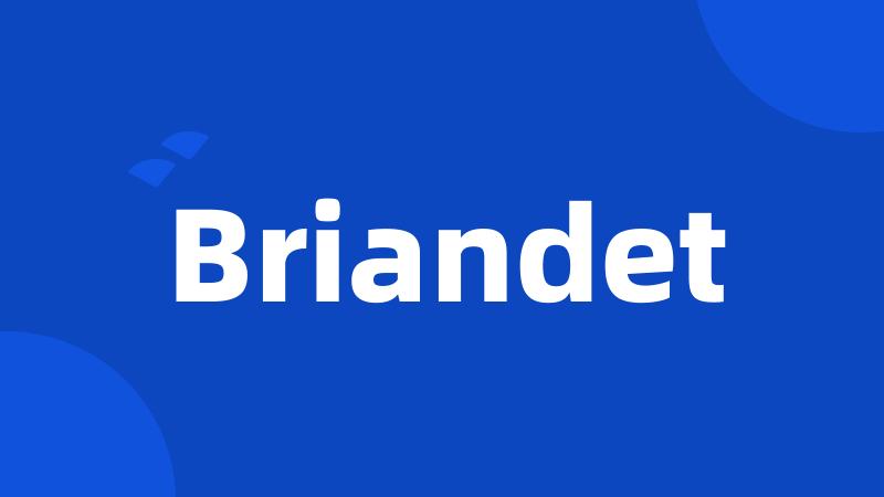 Briandet