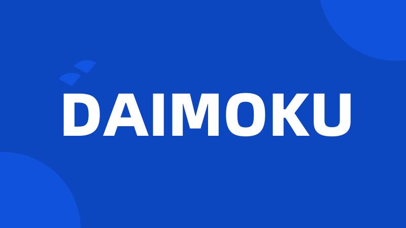 DAIMOKU