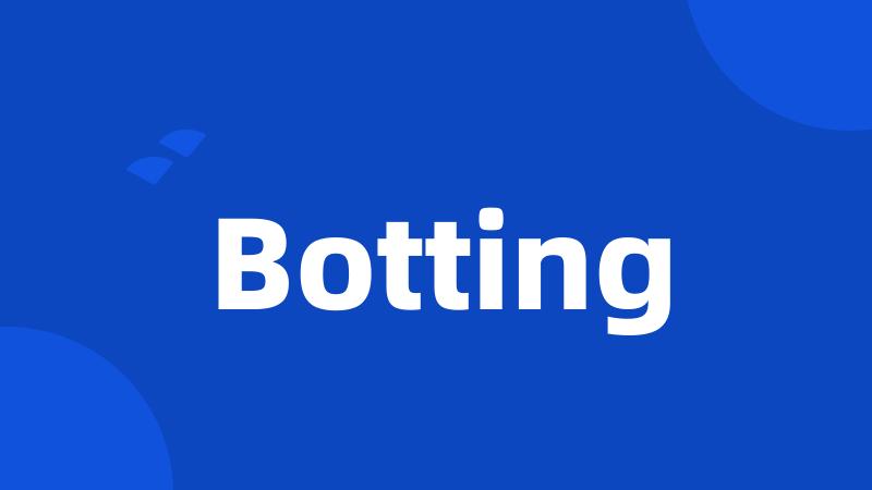 Botting