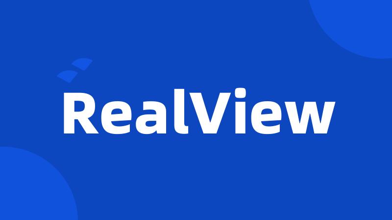 RealView