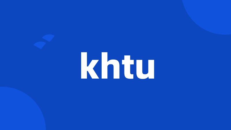 khtu