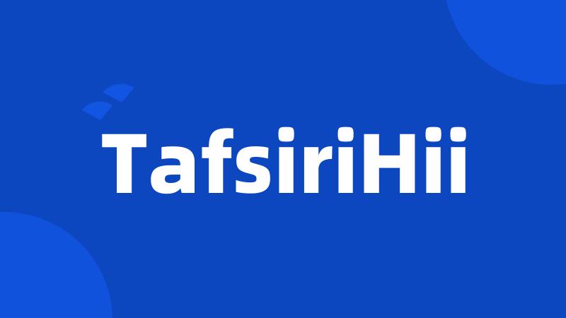 TafsiriHii