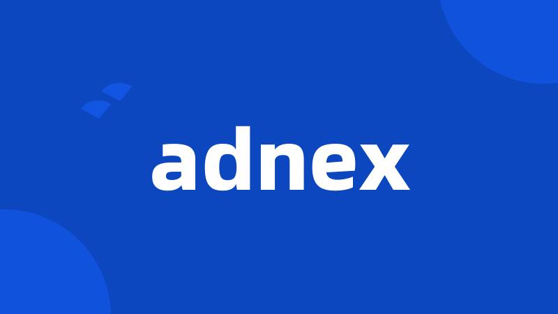 adnex