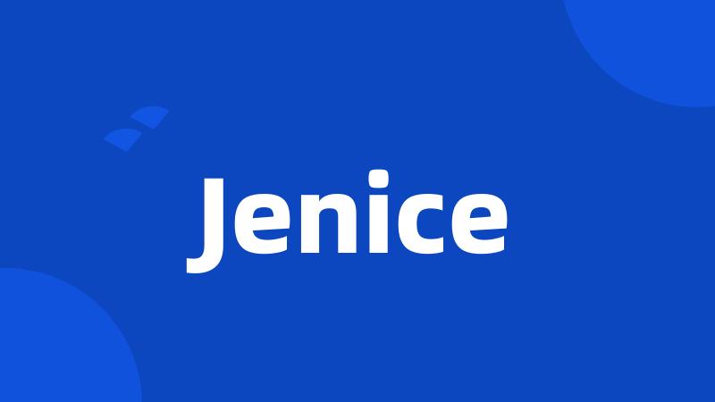 Jenice