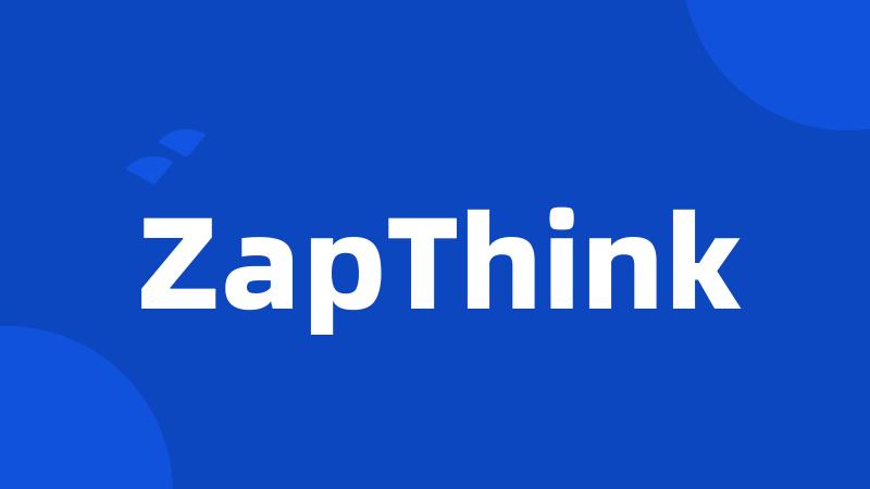 ZapThink