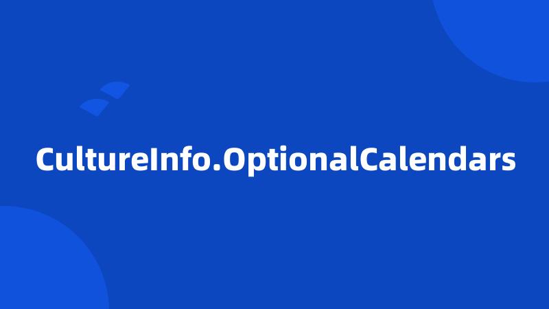 CultureInfo.OptionalCalendars