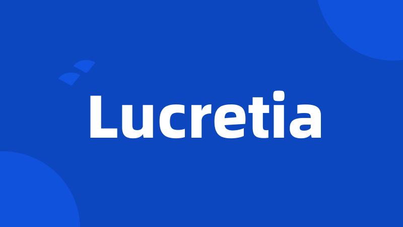 Lucretia