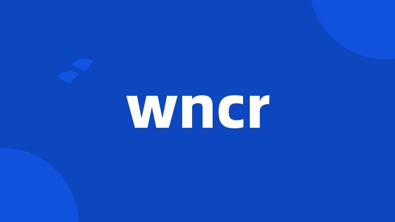 wncr