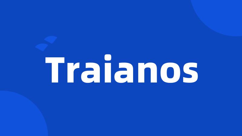 Traianos