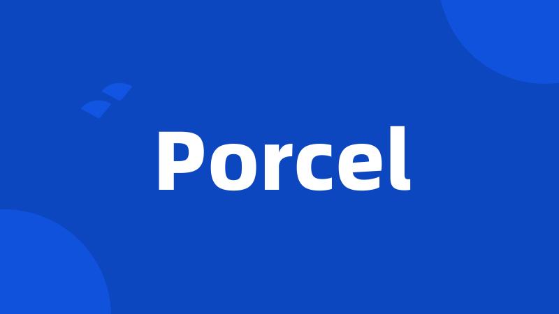 Porcel