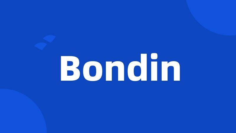 Bondin