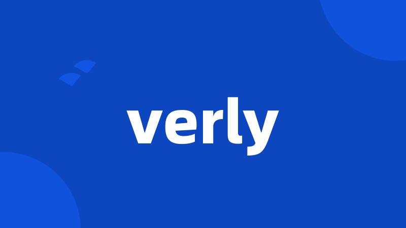 verly