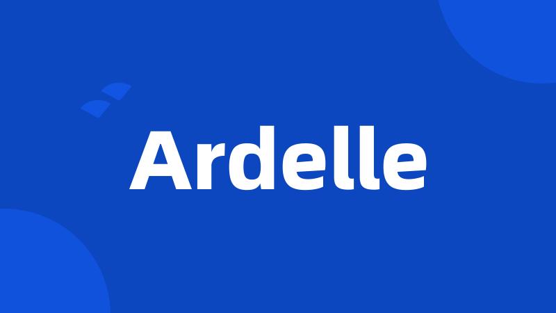 Ardelle