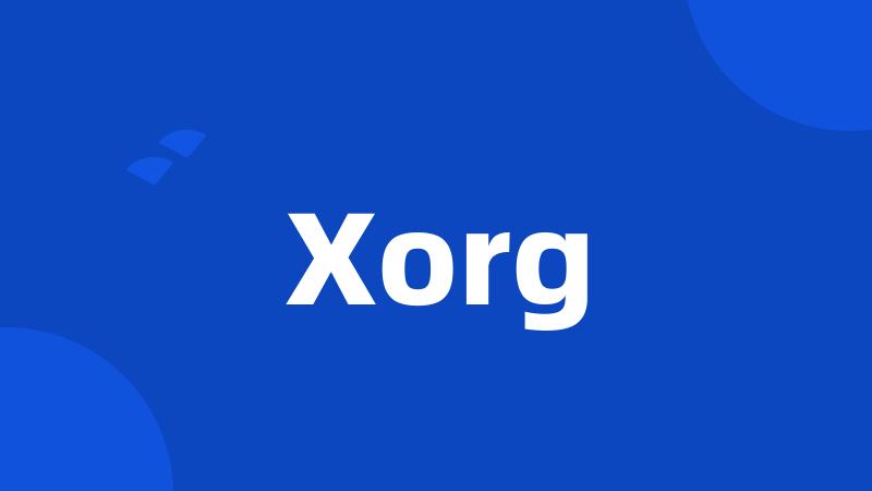 Xorg