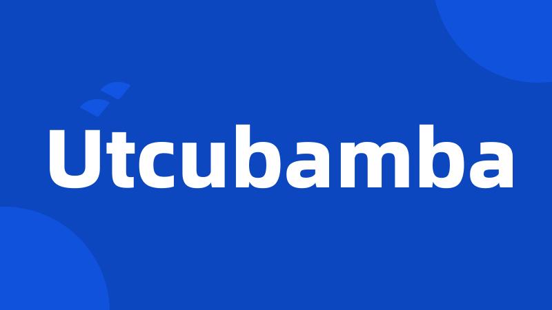 Utcubamba