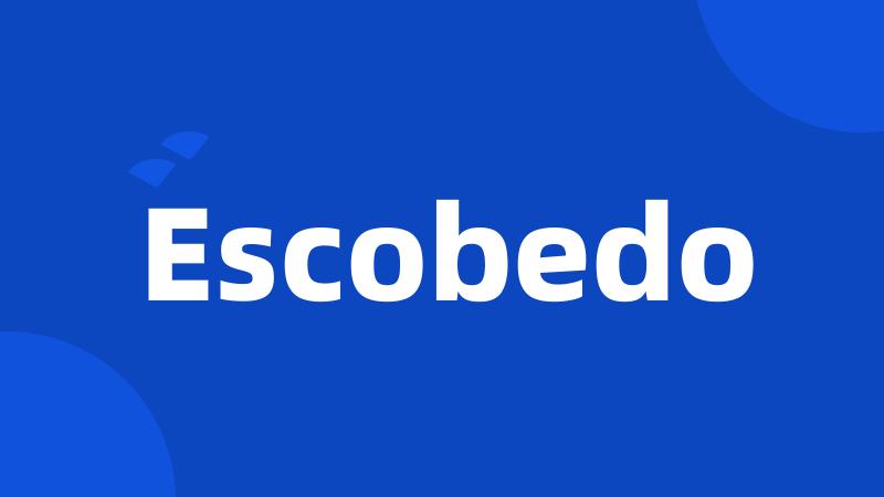 Escobedo