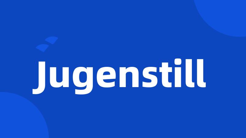 Jugenstill