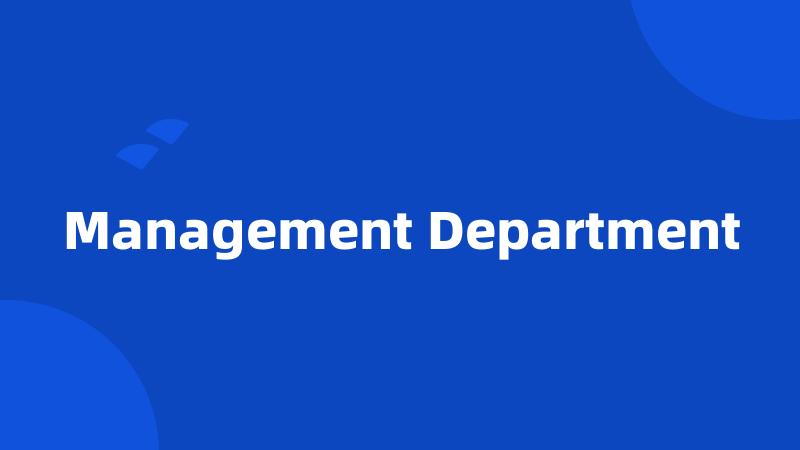 Management Department