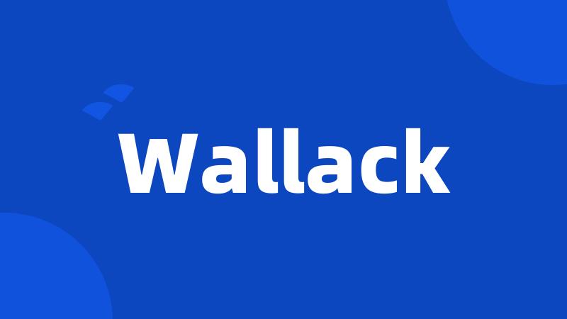 Wallack