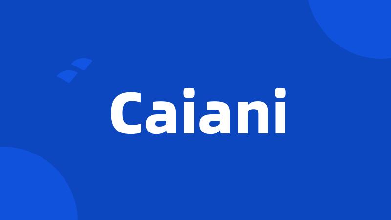 Caiani