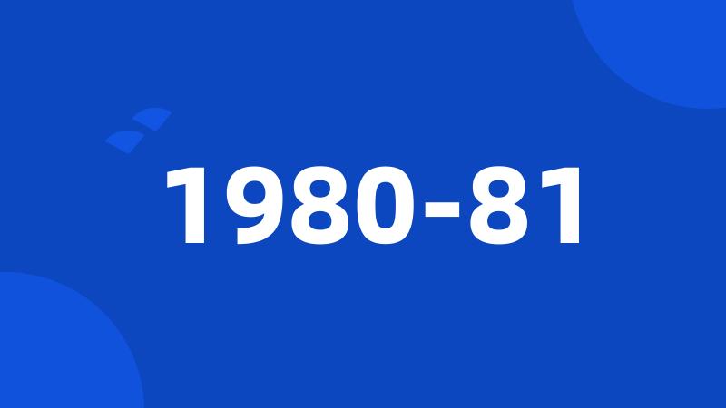 1980-81