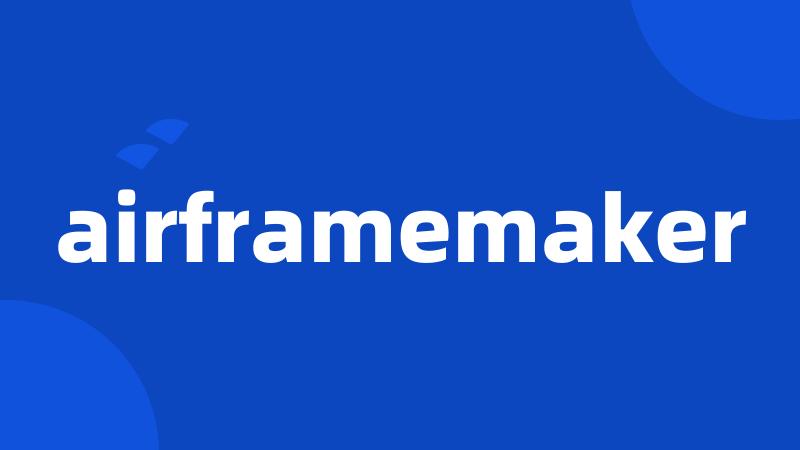 airframemaker