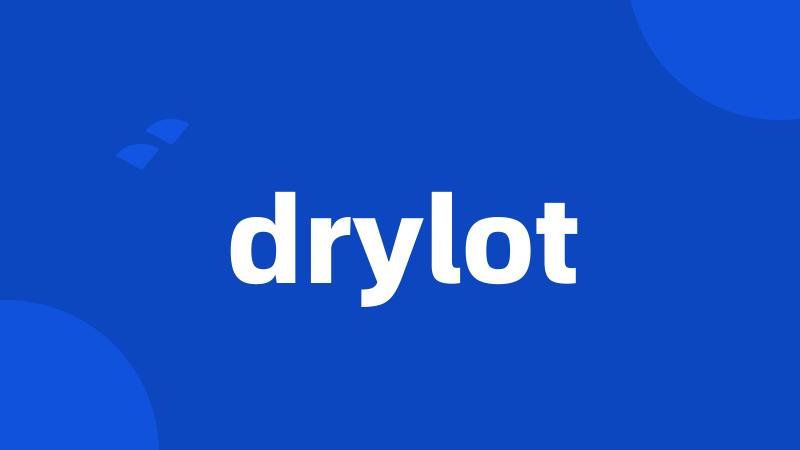 drylot