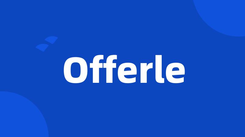 Offerle