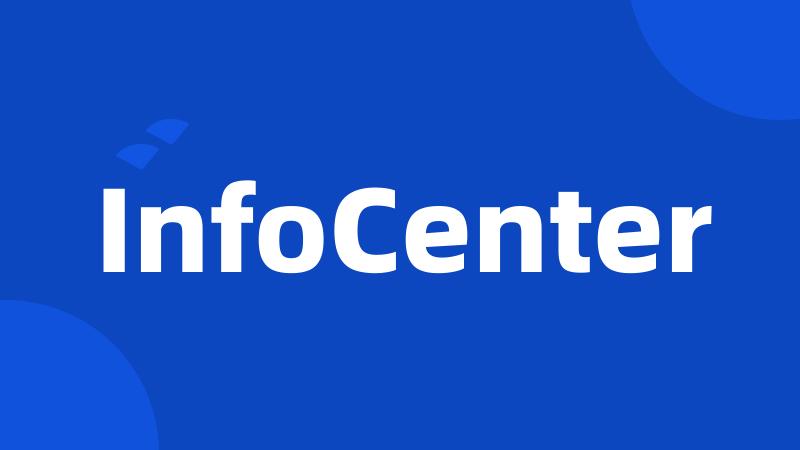 InfoCenter