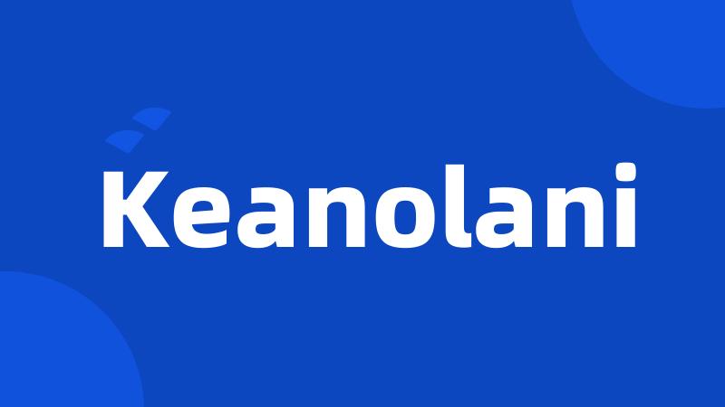 Keanolani