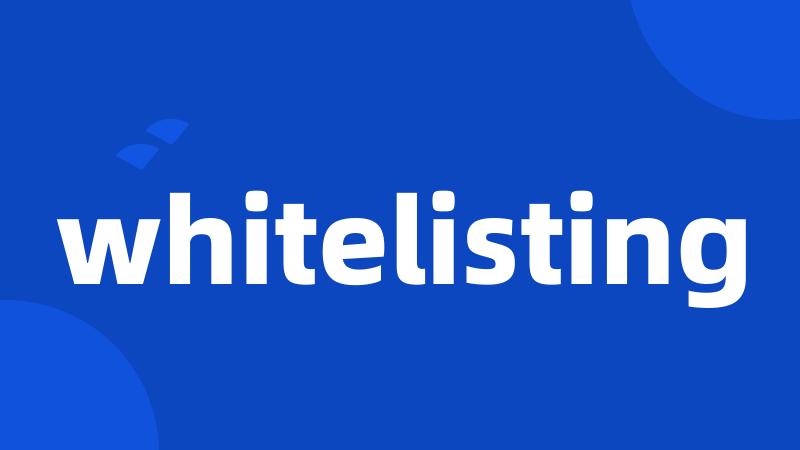 whitelisting