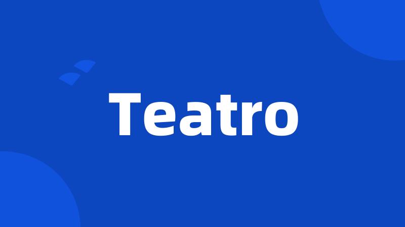 Teatro