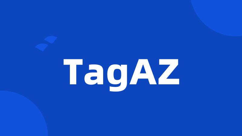 TagAZ