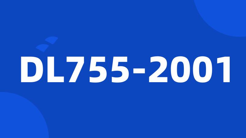 DL755-2001