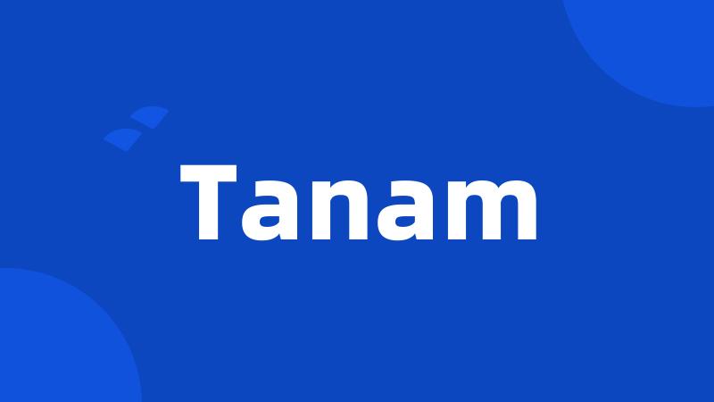 Tanam