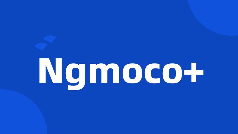 Ngmoco+