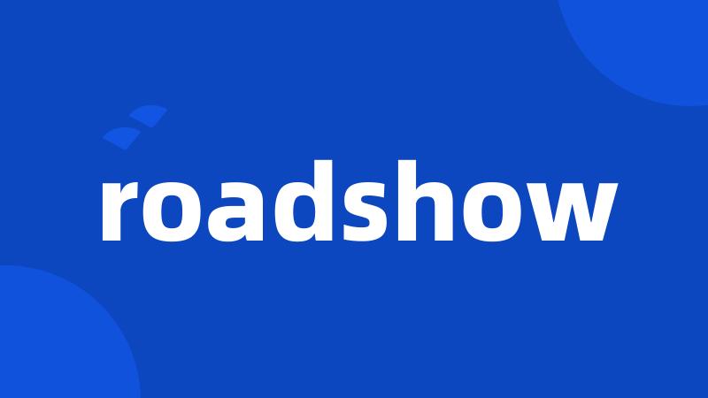 roadshow