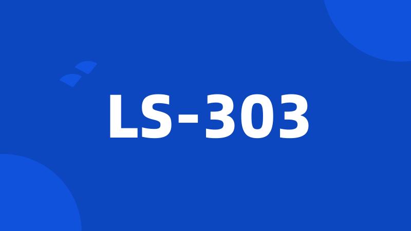 LS-303