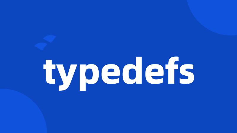 typedefs