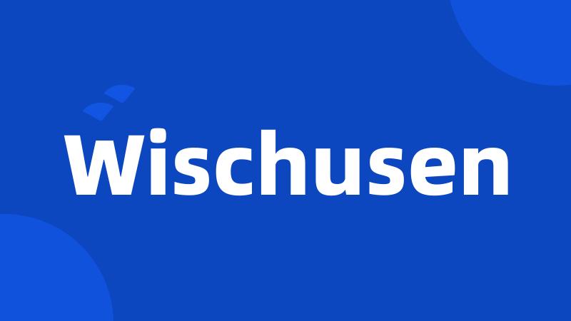 Wischusen