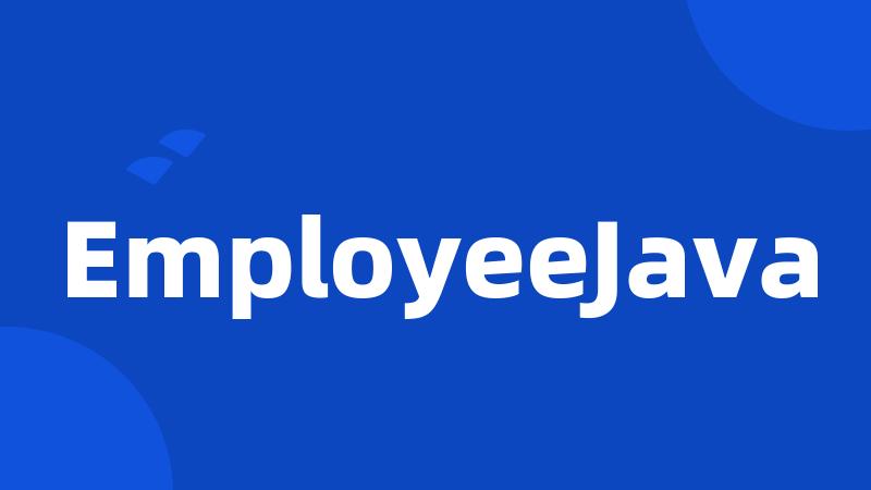 EmployeeJava