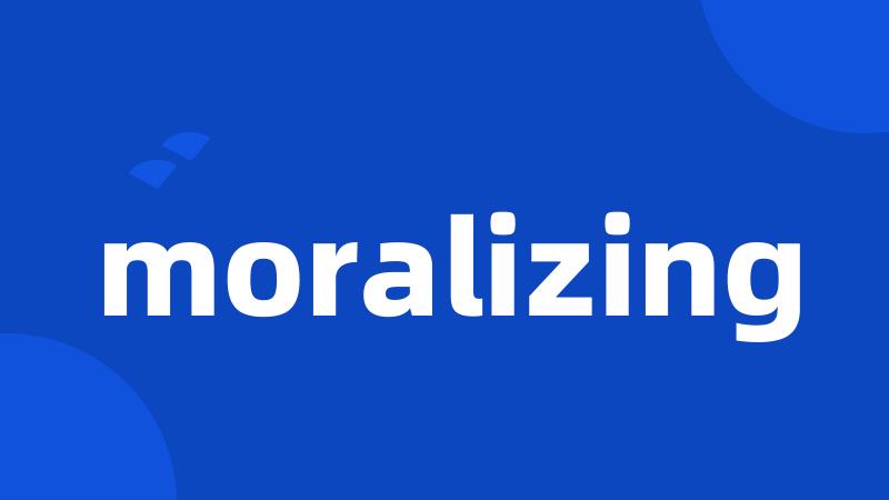 moralizing