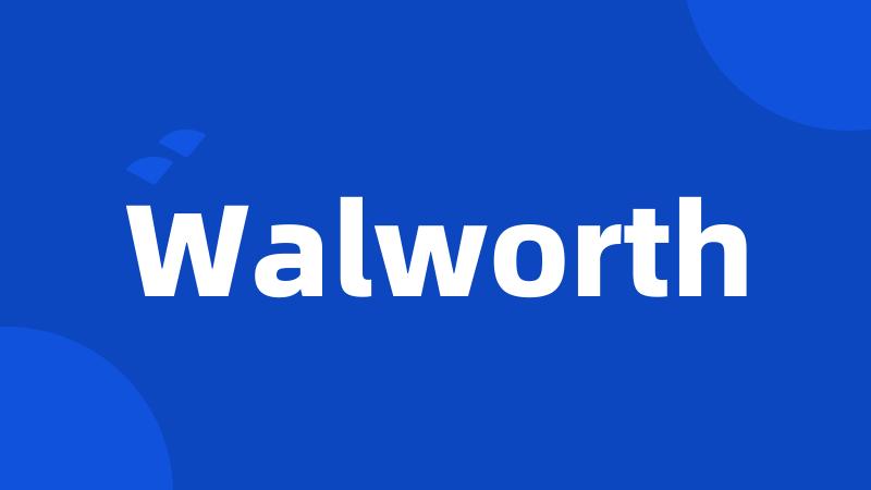 Walworth