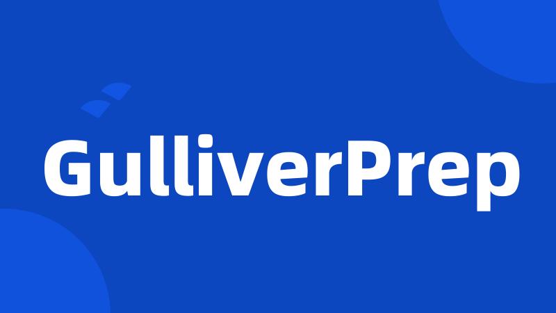 GulliverPrep