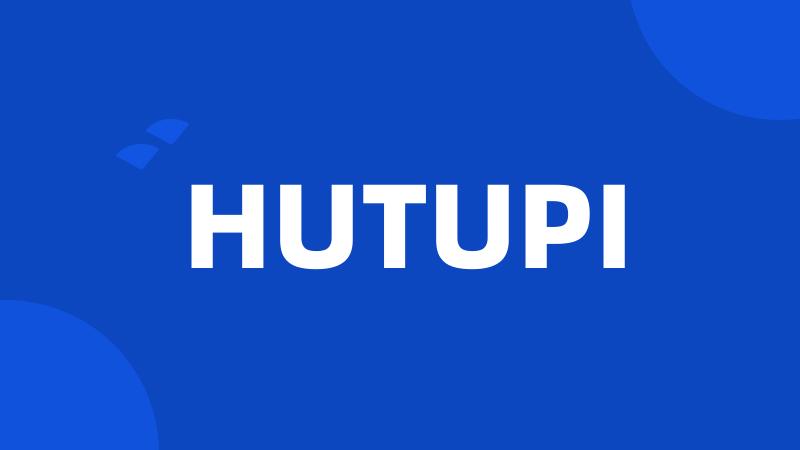 HUTUPI