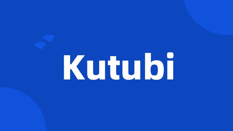 Kutubi