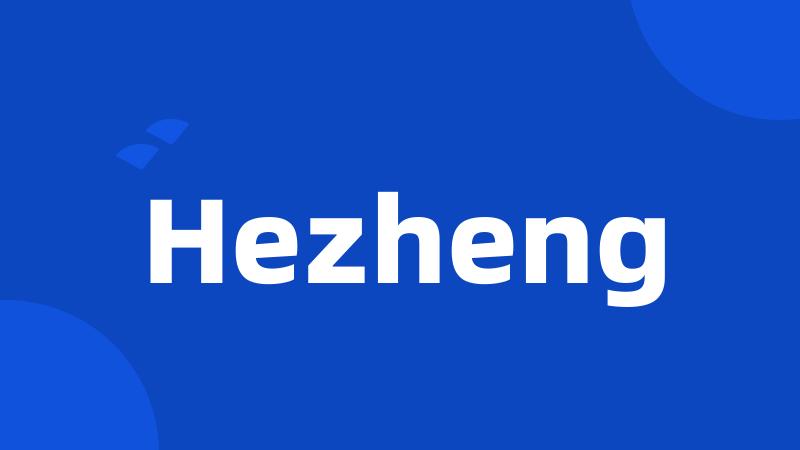 Hezheng