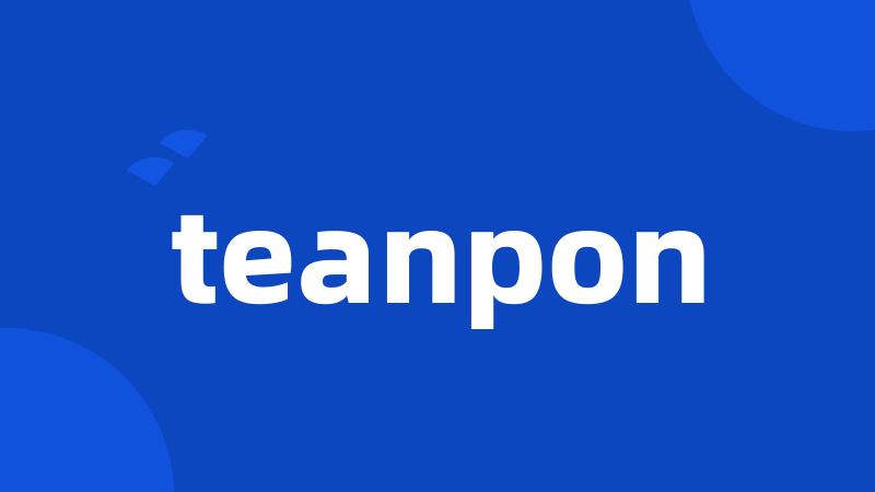 teanpon