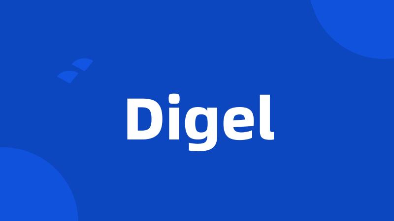 Digel